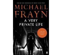 Michael Frayn A Very Private Life (Tascabile)