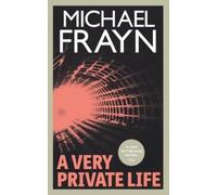 Michael Frayn A Very Private Life (Valancourt 20th Century Classics) (Tascabile)