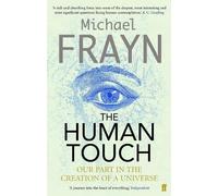 Michael Frayn The Human Touch (Tascabile)