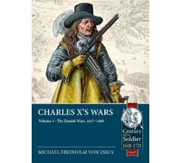 Michael Fredholm Vo Charles X's Wars: Volume 3 - The Danish Wars, 16 (Tascabile)