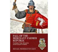 Michael Fredholm von Essen Fall of the Merchant-Farmer Republic (Tascabile)