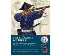 Michael Fredholm von Essen Shogun's Soldiers Volume 2 (Tascabile)
