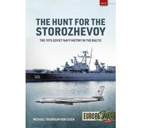 Michael Fredholm von Essen The Hunt for the Storozhevoy (Tascabile) Europe@War