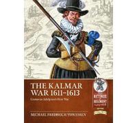 Michael Fredholm von Essen The Kalmar War 1611-1613 (Tascabile)