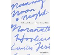 Michael Freeland Miller His House, His Presence (Tascabile)