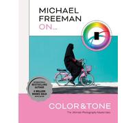 Michael Freeman Michael Freeman On... Color & Tone (Tascabile)