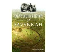 Michael Freeman Native American History of Savannah (Tascabile)