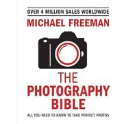 Michael Freeman The Photography Bible (Tascabile)