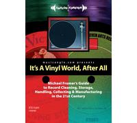 Michael Fremer - It S a Vinylworld After All
