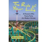 Michael Fridgen The Ride of Your Life (Tascabile)