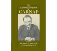 Michael Friedman The Cambridge Companion to Carnap (Tascabile)