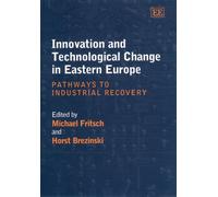 Michael Fritsch Innovation and Technological Change in Easter (Copertina rigida)