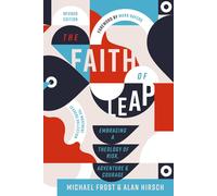 Michael Frost Alan Hirsch The Faith of Leap (Tascabile)