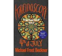Michael Frost Beckner Kaleidoscope 4th of July (Tascabile)