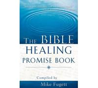 Michael Fugett The Bible Healing Promise Book (Tascabile)