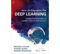 Deep Learning: Engage the World Change the World by Fullan, Michael