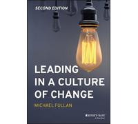 Michael Fullan Leading in a Culture of Change (Copertina rigida)