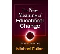 Michael Fullan The New Meaning of Educational Change (Tascabile)