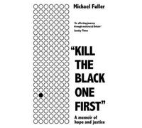 Michael Fuller "Kill The Black One First" (Tascabile)