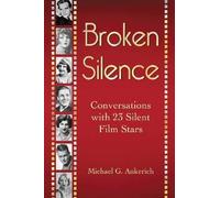Michael G. Ankerich Broken Silence (Tascabile)