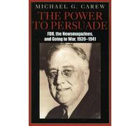 Michael G. Carew The Power to Persuade (Tascabile)