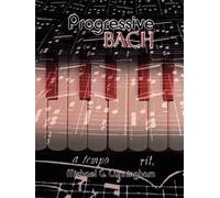 Michael G. Cunningham Progressive Bach (Tascabile)