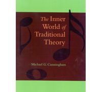 Michael G. Cunningham The Inner World of Traditional Theory (Tascabile)