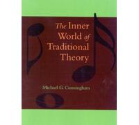 Michael G. Cunningham The Inner World of Traditional Theory (Tascabile)