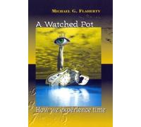 Michael G. Flaherty A Watched Pot (Tascabile)