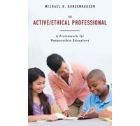 Michael G. Gunzenhauser The Active/Ethical Professional (Tascabile)