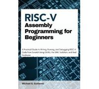 Michael G Gutierrez RISC-V Assembly Programming for Beginners (Tascabile)