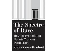 Michael G. Hanchard The Spectre of Race (Tascabile)