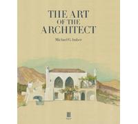 Michael G. Imber The Art of the Architect (Tascabile)