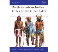 Michael G Johnson North American Indian Tribes of the Great Lakes (Tascabile)