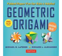 Michael G. LaFosse Richard L. Alexa Geometric Origami Mini (Mixed Media Product)