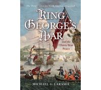 Michael G. Larami King George's War and the Thirty Year Peac (Copertina rigida)