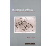Michael G. Levine The Belated Witness (Copertina rigida)