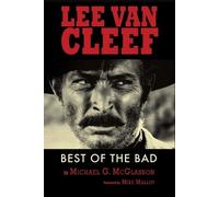 Michael G McGlasson Lee Van Cleef - Best of the Bad (Tascabile)