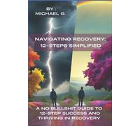 Michael G Navigating Recovery (Tascabile)