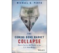 Michael G. Pento The Coming Bond Market Collapse (Copertina rigida)