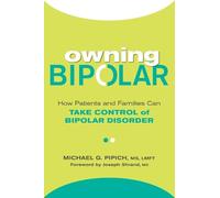 Michael G. Pipich Joseph Shrand Owning Bipolar (Tascabile)