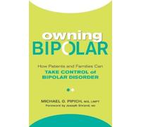 Michael G. Pipich Joseph Shrand Owning Bipolar (Tascabile)