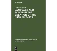 Michael G. Smit Language and Power in the Creation of the USS (Copertina rigida)