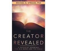 Michael G. Strauss The Creator Revealed (Tascabile)
