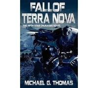 Michael G. Thomas Fall of Terra Nova (Tascabile) Star Crusades