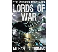 Michael G Thomas Lords of War (Tascabile) Star Crusades: Mercenaries