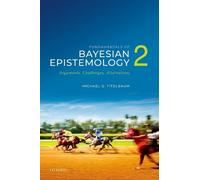 Michael G. Titelbaum Fundamentals of Bayesian Epistemology 2 (Tascabile)