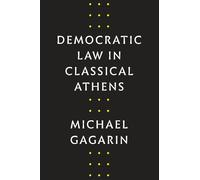 Michael Gagarin Democratic Law in Classical Athens (Copertina rigida)