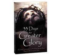 Michael Gaitley 33 Days to a Greater Glory (Tascabile)