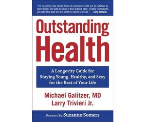 Michael Galitzer Galitzer Larry Trivieri Outstanding Health (Tascabile)